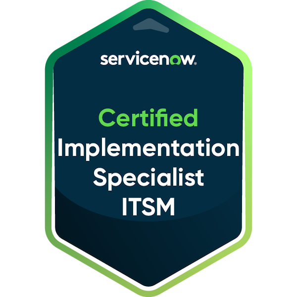 ServiceNow Certified Implementation Specialist — IT Service Management